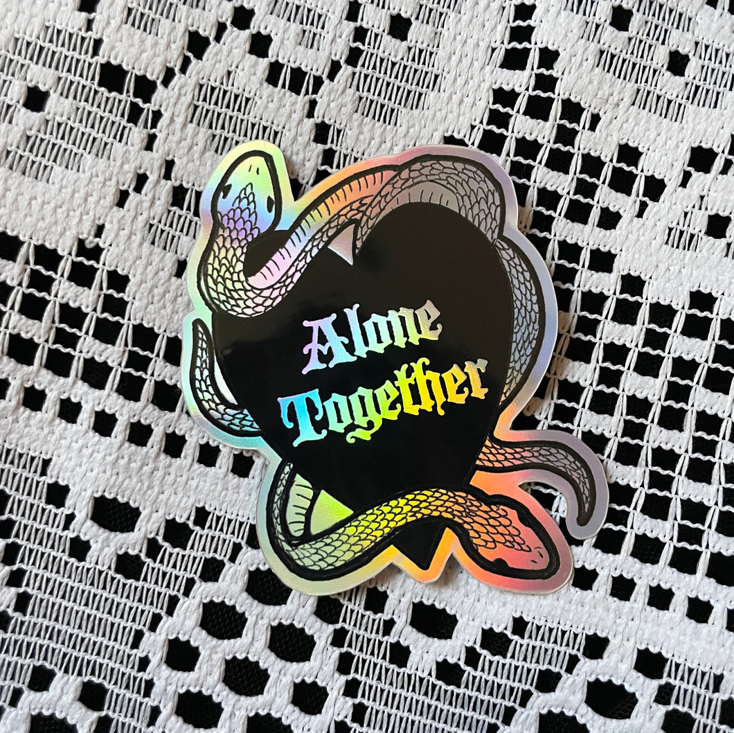 Alone Together Holographic Sticker