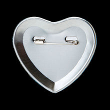 Load image into Gallery viewer, Love Will Tear Us Apart - Heart Shaped Button